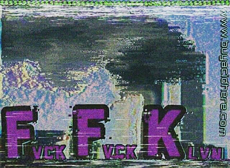 Distorted text with 'F F K' and on a glitchy background 9/11 style