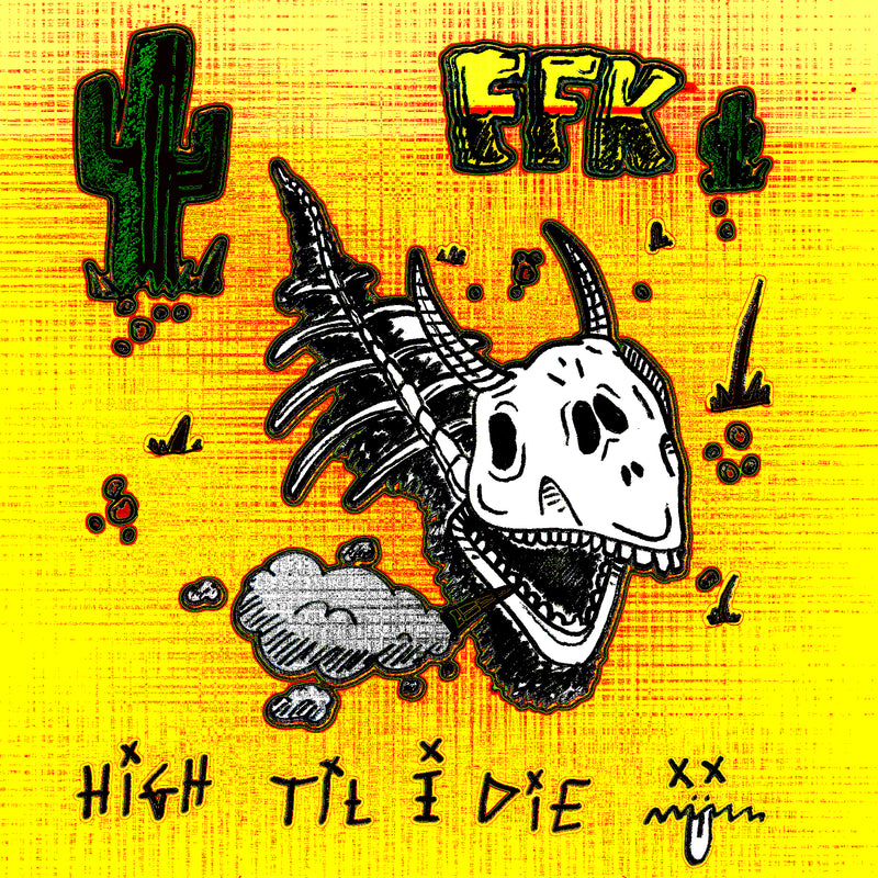 Illustration of a dinosaur skeleton smoking with a cloud and text on a yellow background that says "HIGH TIL I DIE"