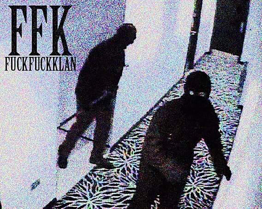 Burglars with 'FFK FUCK FUCK KLAN' on a noisy background